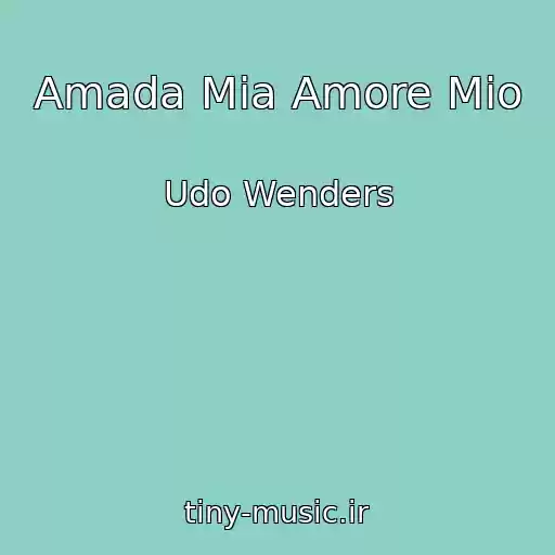 کاور آهنگ Amada Mia Amore Mio از Udo Wenders