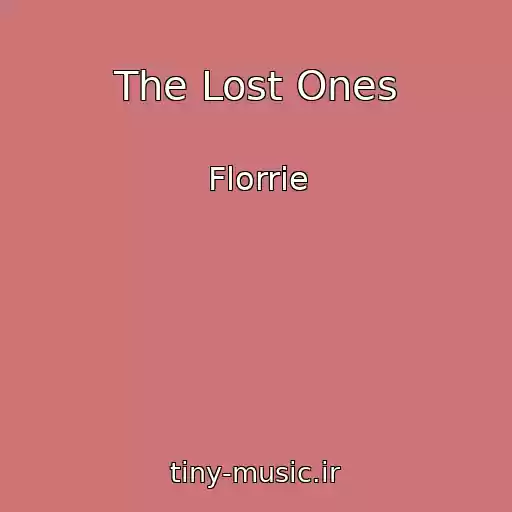 کاور آهنگ The Lost Ones از Florrie
