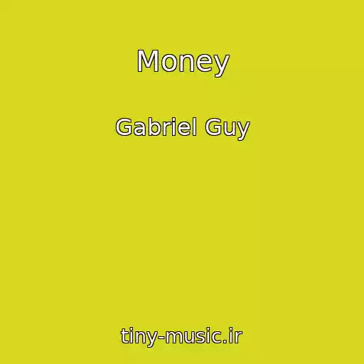 کاور آهنگ Money از Gabriel Guy