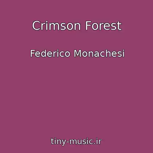 کاور آهنگ Crimson Forest از Federico Monachesi