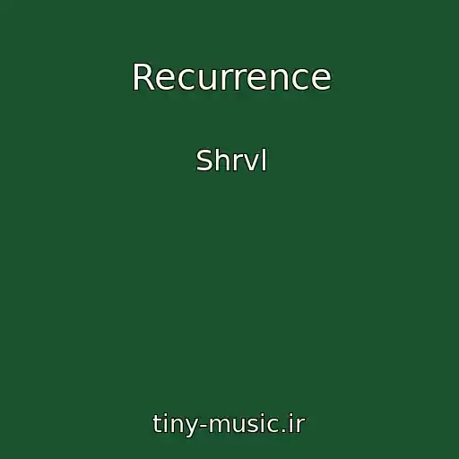 کاور آهنگ Recurrence از Shrvl