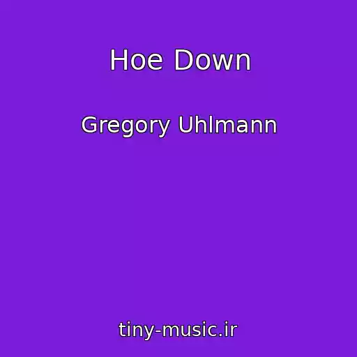 کاور آهنگ Hoe Down از Gregory Uhlmann