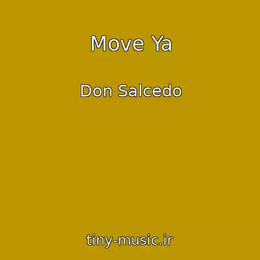 کاور آهنگ Move Ya از Don Salcedo