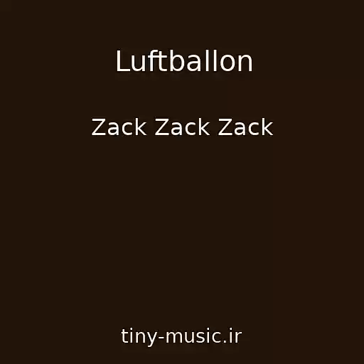 کاور آهنگ Luftballon از Zack Zack Zack