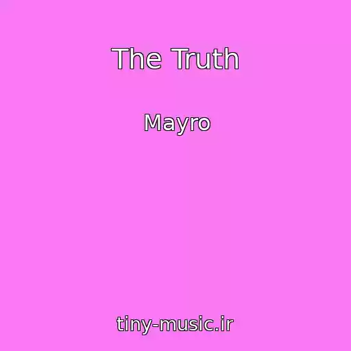 کاور آهنگ The Truth از Mayro