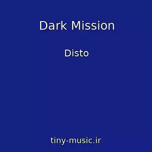 کاور آهنگ Dark Mission از Disto