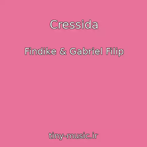 کاور آهنگ Cressida از Findike & Gabriel Filip