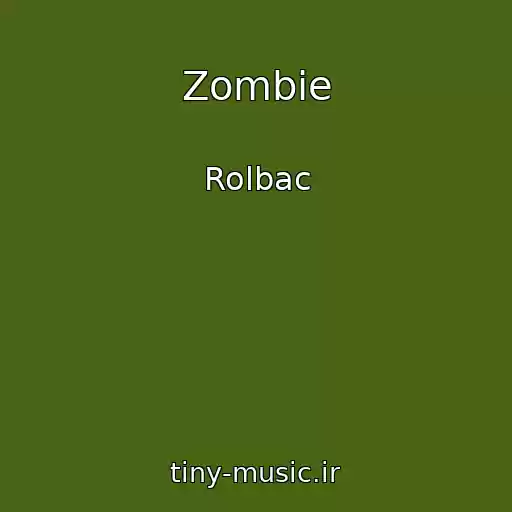 کاور آهنگ Zombie از Rolbac