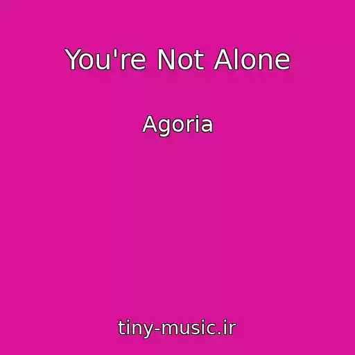 کاور آهنگ You're Not Alone از Agoria