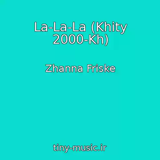 کاور آهنگ La-La-La (Khity 2000-Kh) از Zhanna Friske