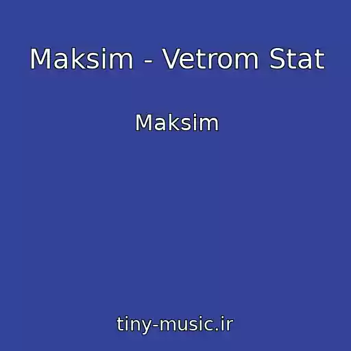 کاور آهنگ Maksim - Vetrom Stat از Maksim