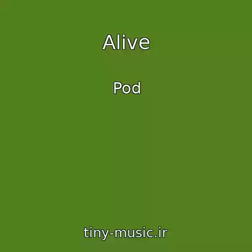 کاور آهنگ Alive از Pod