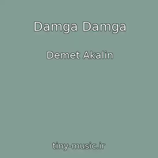 کاور آهنگ Damga Damga از Demet Akalin
