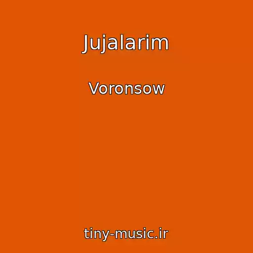 کاور آهنگ Jujalarim از Voronsow