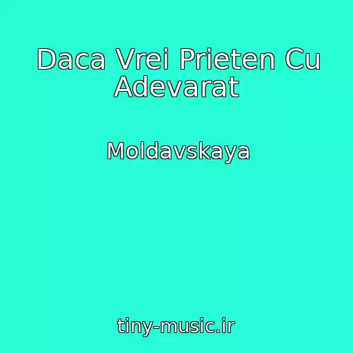 کاور آهنگ Daca Vrei Prieten Cu Adevarat از Moldavskaya
