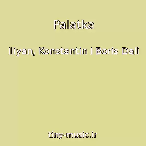 کاور آهنگ Palatka از Iliyan, Konstantin I Boris Dali