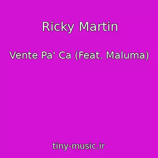 کاور آهنگ Ricky Martin از Vente Pa' Ca (Feat. Maluma)