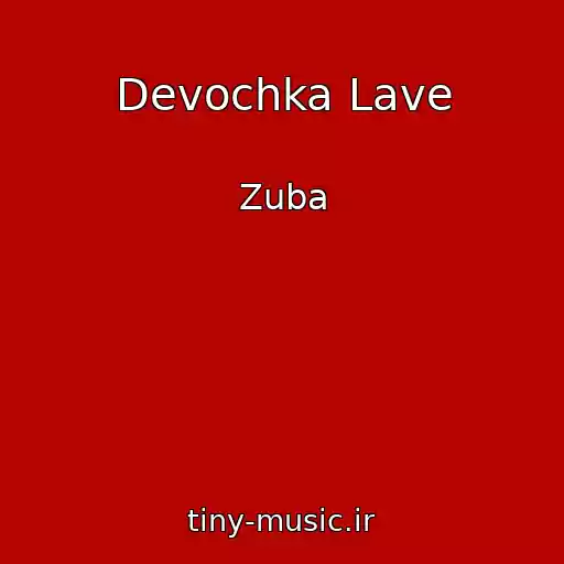 کاور آهنگ Devochka Lave از Zuba