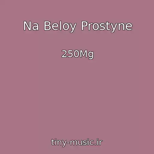 کاور آهنگ Na Beloy Prostyne از 250Mg