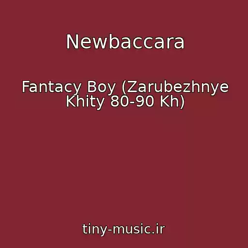 کاور آهنگ Newbaccara از Fantacy Boy (Zarubezhnye Khity 80-90 Kh)