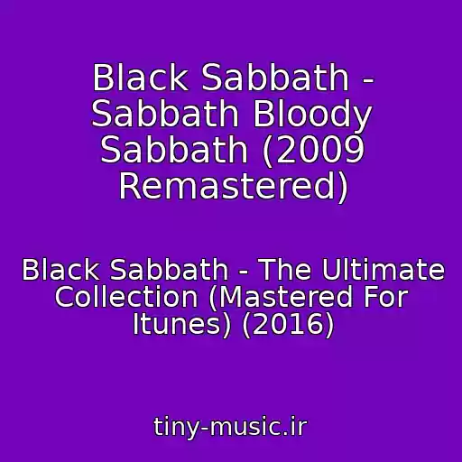 کاور آهنگ Black Sabbath - Sabbath Bloody Sabbath (2009 Remastered) از Black Sabbath - The Ultimate Collection (Mastered For Itunes) (2016)