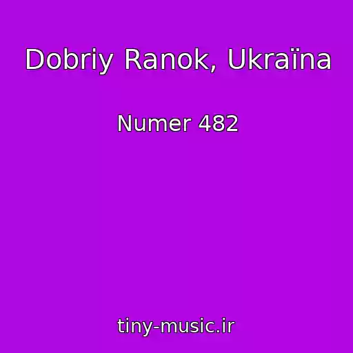 کاور آهنگ Dobriy Ranok, Ukraїna از Numer 482