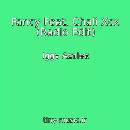 کاور آهنگ Fancy Feat. Chali Xcx (Radio Edit) از Iggy Azalea