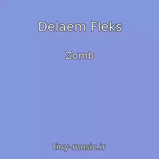 کاور آهنگ Delaem Fleks از Zomb