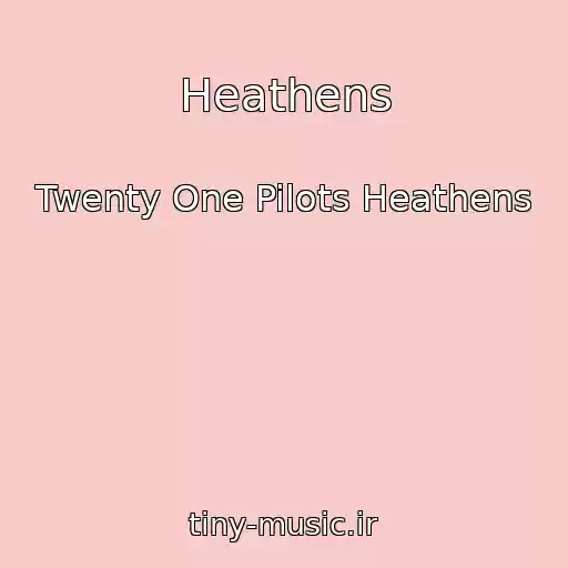 کاور آهنگ Heathens از Twenty One Pilots Heathens