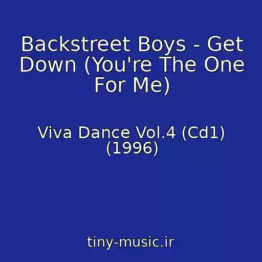 کاور آهنگ Backstreet Boys - Get Down (You're The One For Me) از Viva Dance Vol.4 (Cd1) (1996)
