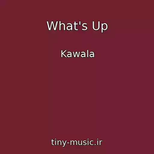 کاور آهنگ What's Up از Kawala