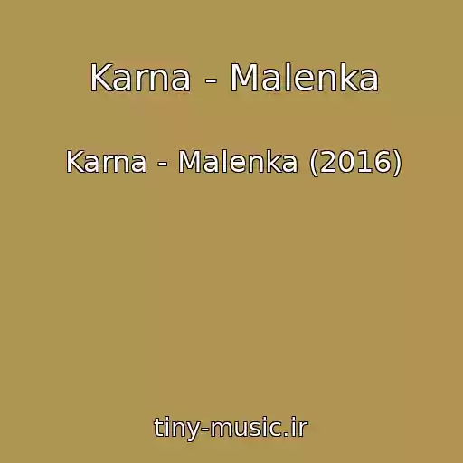 کاور آهنگ Karna - Malenka از Karna - Malenka (2016)