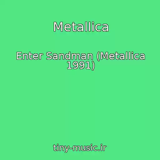 کاور آهنگ Metallica از Enter Sandman (Metallica 1991)