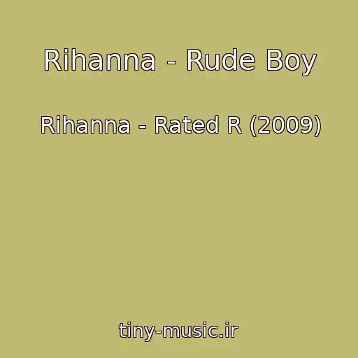کاور آهنگ Rihanna - Rude Boy از Rihanna - Rated R (2009)