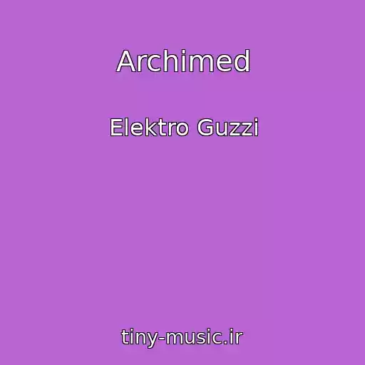 کاور آهنگ Archimed از Elektro Guzzi