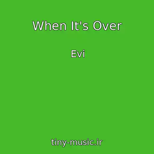 کاور آهنگ When It's Over از Evi