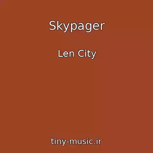 کاور آهنگ Skypager از Len City