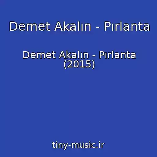 کاور آهنگ Demet Akalın - Pırlanta از Demet Akalın - Pırlanta (2015)