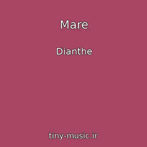 کاور آهنگ Mare از Dianthe