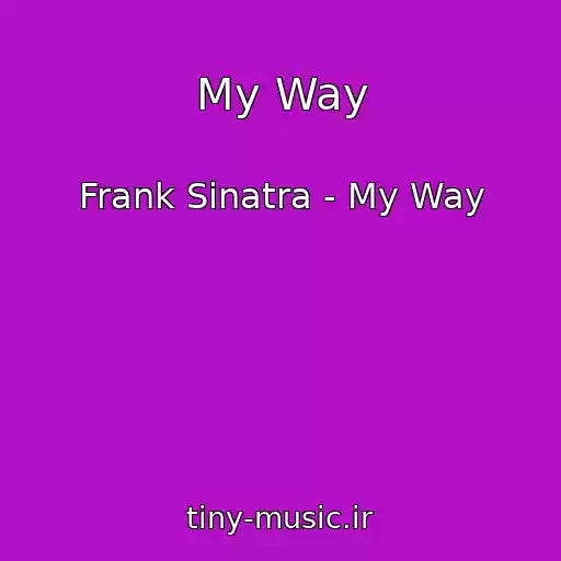 کاور آهنگ My Way از Frank Sinatra - My Way