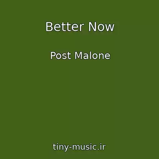کاور آهنگ Better Now از Post Malone