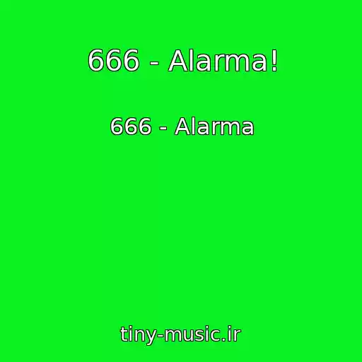 کاور آهنگ 666 - Alarma! از 666 - Alarma