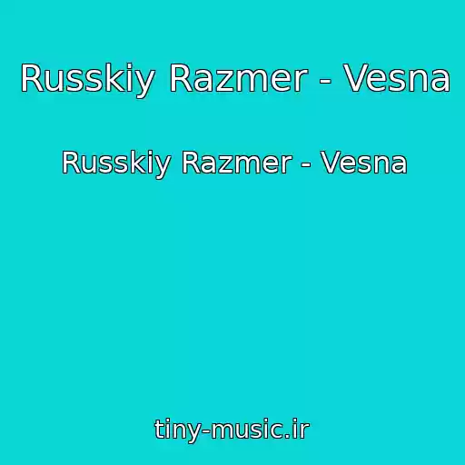 کاور آهنگ Russkiy Razmer - Vesna از Russkiy Razmer - Vesna