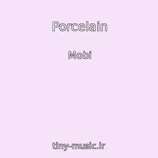 کاور آهنگ Porcelain از Mobi