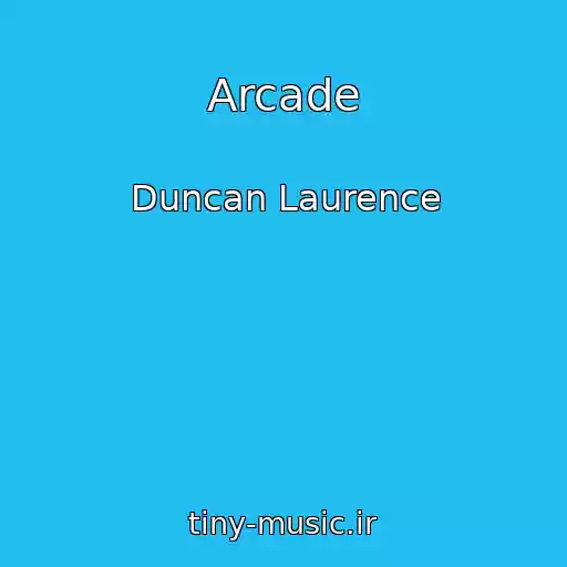 کاور آهنگ Arcade از Duncan Laurence