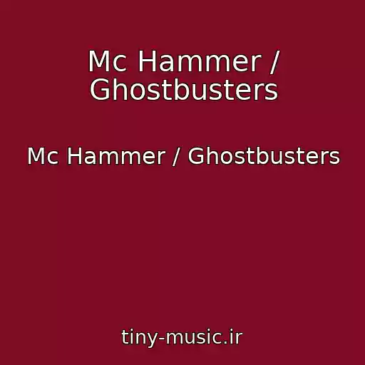 کاور آهنگ Mc Hammer / Ghostbusters از Mc Hammer / Ghostbusters