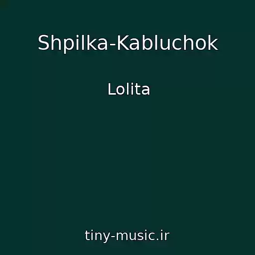 کاور آهنگ Shpilka-Kabluchok از Lolita
