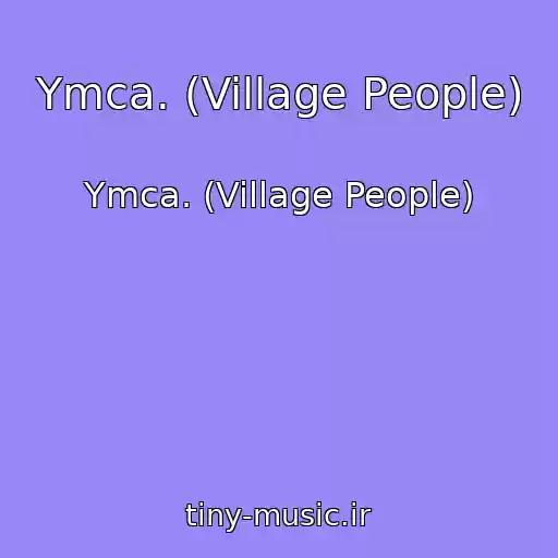 کاور آهنگ Ymca. (Village People) از Ymca. (Village People)