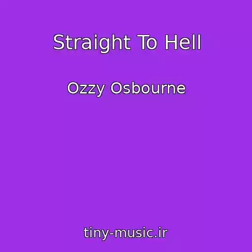 کاور آهنگ Straight To Hell از Ozzy Osbourne