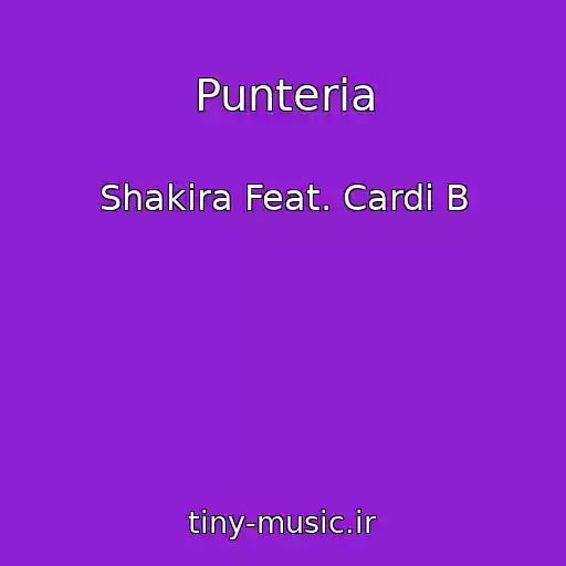 کاور آهنگ Punteria از Shakira Feat. Cardi B